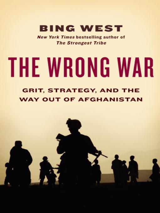 Title details for The Wrong War by Bing West - Wait list